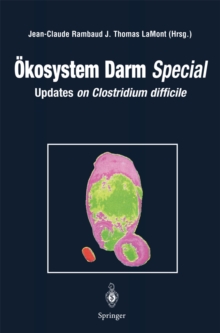 Okosystem Darm Special : Updates on Clostridium difficile