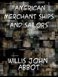 American Merchant Ships and Sailors