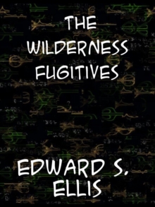 The Wilderness Fugitives