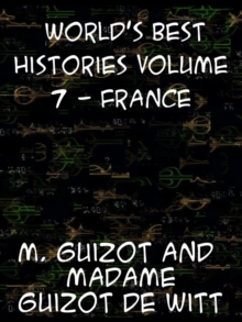 World's Best Histories - Volume 7: France