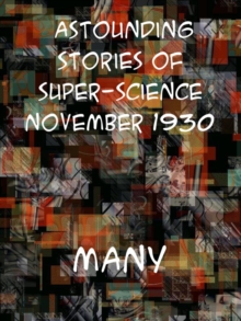 Astounding Stories of Super-Science, November, 1930