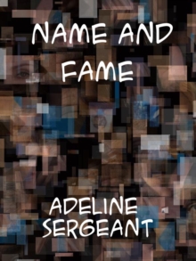 Name and Fame A Novel