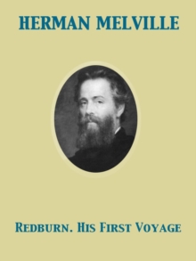 Redburn. His First Voyage