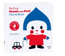 My First Touch and Feel Words Book, Board book Book My First Touch and Feel Words Book, Board book Book