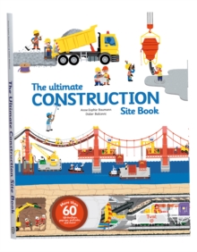 The Ultimate Construction Site Book : From Around The World