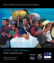 Congo Art Works : Popular Painting, Paperback Book Congo Art Works : Popular Painting, Paperback Book
