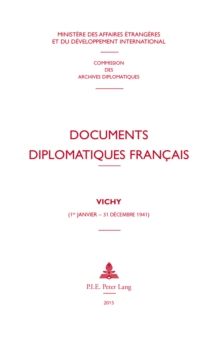 Documents Diplomatiques Fran ais : Vichy (1er Janvier - 31 D cembre 1941), Hardback Book Documents Diplomatiques Fran ais : Vichy (1er Janvier - 31 D cembre 1941), Hardback Book