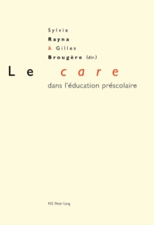 Le care Dans l' ducation Pr scolaire, Paperback / softback Book Le care Dans l' ducation Pr scolaire, Paperback / softback Book
