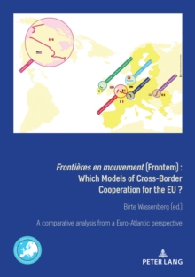 Frontieres en mouvement (Frontem) : Which Models of Cross-Border Cooperation for the EU?