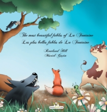 The Most Beautiful Fables Of La Fontaine - Les Plus Belles Fables De La Fontaine