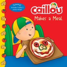 Caillou Makes a Meal