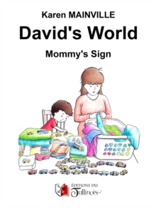 David's world : Mommy's sign