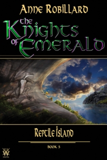 Knights of Emerald 05 : Reptile Island : Reptile Island