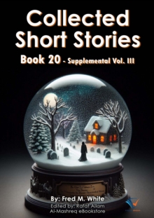 Collected Short Stories - Book20 : Supplemental Vol. III