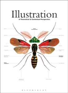 Illustration : A Theoretical and Contextual Perspective, Paperback Book Illustration : A Theoretical and Contextual Perspective, Paperback Book