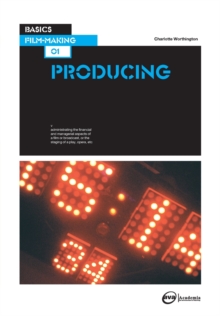 Basics Film-Making 01: Producing, Paperback Book Basics Film-Making 01: Producing, Paperback Book