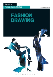 Basics Fashion Design 05: Fashion Drawing, Paperback Book Basics Fashion Design 05: Fashion Drawing, Paperback Book