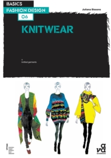 Basics Fashion Design 06: Knitwear, Paperback Book Basics Fashion Design 06: Knitwear, Paperback Book