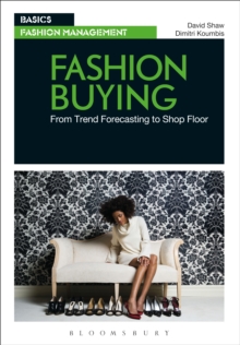 Fashion Buying : From Trend Forecasting to Shopfloor, Paperback Book Fashion Buying : From Trend Forecasting to Shopfloor, Paperback Book