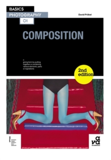 Basics Photography 01: Composition, Paperback Book Basics Photography 01: Composition, Paperback Book