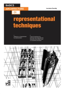 Basics Architecture 01: Representational Techniques