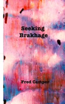 Seeking Brakhage