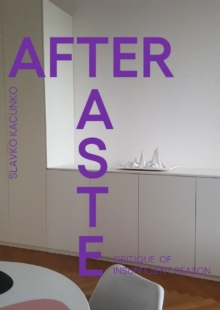 After Taste. Critique of Insufficient Reason