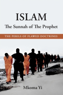 Islam: The Sunnah of The Prophet. The Perils of Flawed Doctrines