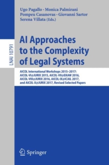 AI Approaches to the Complexity of Legal Systems : AICOL International Workshops 2015-2017: AICOL-VI@JURIX 2015, AICOL-VII@EKAW 2016, AICOL-VIII@JURIX 2016, AICOL-IX@ICAIL 2017, and AICOL-X@JURIX 2017