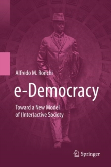 e-Democracy : Toward a New Model of (Inter)active Society