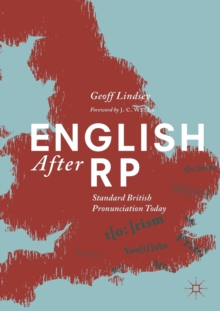 English After RP : Standard British Pronunciation Today, Paperback / softback Book English After RP : Standard British Pronunciation Today, Paperback / softback Book