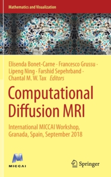 Computational Diffusion MRI : International MICCAI Workshop, Granada, Spain, September 2018