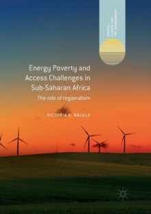 Energy Poverty and Access Challenges in Sub-Saharan Africa : The role of regionalism
