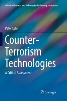 Counter-Terrorism Technologies : A Critical Assessment