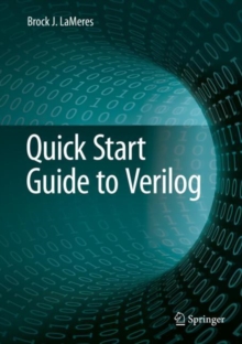 Quick Start Guide to Verilog, Hardback Book Quick Start Guide to Verilog, Hardback Book
