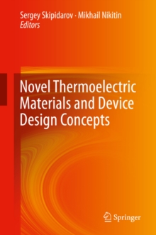 Novel Thermoelectric Materials and Device Design Concepts