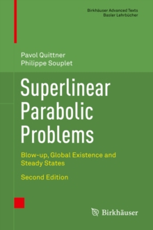 Superlinear Parabolic Problems : Blow-up, Global Existence and Steady States