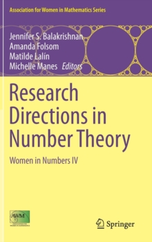 Research Directions in Number Theory : Women in Numbers IV, Hardback Book Research Directions in Number Theory : Women in Numbers IV, Hardback Book