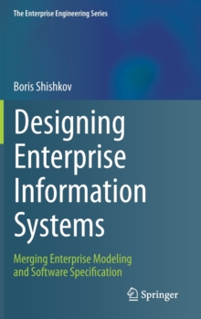 Designing Enterprise Information Systems : Merging Enterprise Modeling and Software Specification