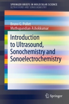 Springer Nature Switzerland Ag Introduction To Ultrasound, Sonochemistry And Sonoelectrochemistry