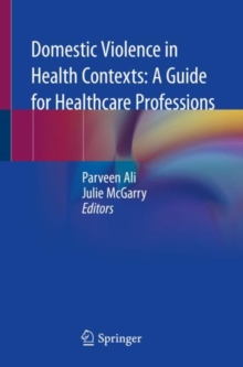 Domestic Violence in Health Contexts: A Guide for Healthcare Professions