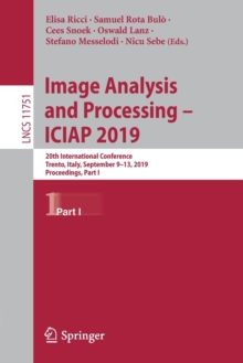 Image Analysis and Processing  ICIAP 2019 : 20th International Conference, Trento, Italy, September 913, 2019, Proceedings, Part I