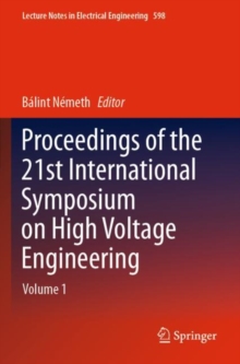Proceedings of the 21st International Symposium on High Voltage Engineering : Volume 1