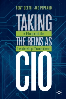 Taking the Reins as CIO : A Blueprint for Leadership Transitions