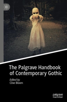 The Palgrave Handbook of Contemporary Gothic