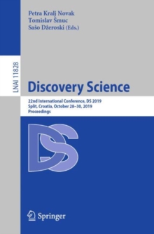 Discovery Science : 22nd International Conference, DS 2019, Split, Croatia, October 2830, 2019, Proceedings