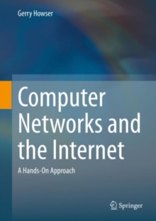 Computer Networks and the Internet : A Hands-On Approach