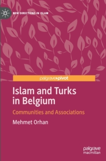 Islam and Turks in Belgium : Communities and Associations