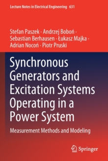 Synchronous Generators and Excitation Systems Operating in a Power System : Measurement  Methods and Modeling