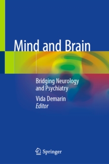 Mind and Brain : Bridging Neurology and Psychiatry